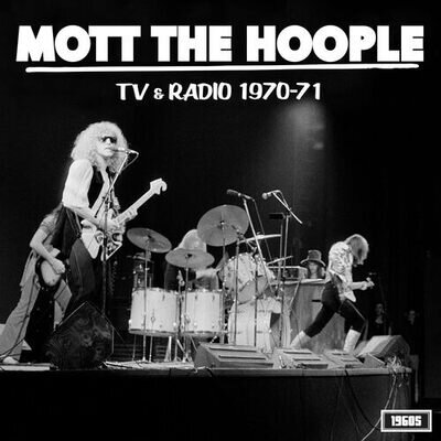 Mott the Hoople : TV and Radio 1970-71 VINYL 12" Album (2024) ***NEW***