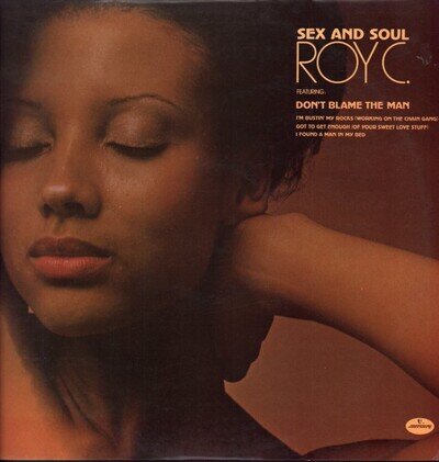 Roy C Sex and Soul LP vinyl UK Mercury 1975 9100017