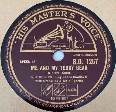RARE ROY ROGERS - ME AND MY TEDDY BEAR 10" 78rpm shellac HMV B.D.1267