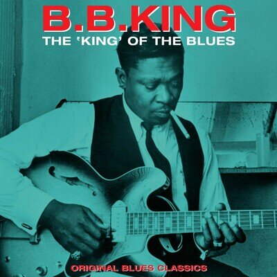 B.B. King - The 'King' Of The Blues Original Blues Classics (180g Viny LP) New