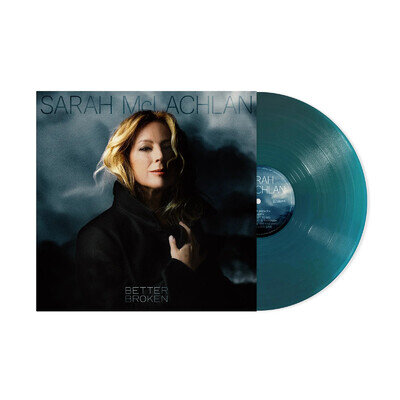 Sarah McLachlan | Better Broken | Vinyl LP - Translucent Sea Blue