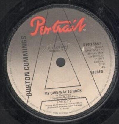 Burton Cummings My Own Way To Rock 7" vinyl UK Portrait 1977 Promo b/w a song