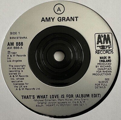 Amy Grant - That’s What Love Is For - 7” Vinyl Single VG