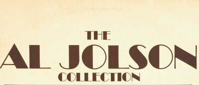 The Al Jolson Collection Vol 2 - Ronco Vinyl LP 20 Golden Greats
