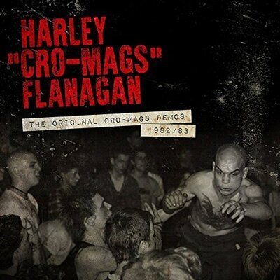 Harley Flanagan - The Original Cro-Mags Demos 1982-1983 [VINYL]