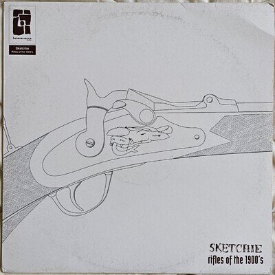 Sketchie – Rifles of the 1900s 12" Vinyl