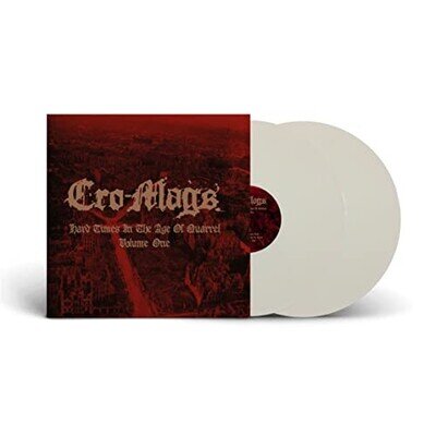 CRO-MAGS - HARD TIMES IN THE AGE OF QUARREL VOL 1 2LP/WHITE VINYL - - K600z