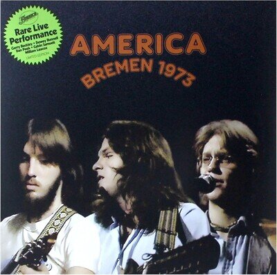 Vinyl LP: AMERICA - BREMEN 1973 (2020) Folk Rock NEW/ SEALED
