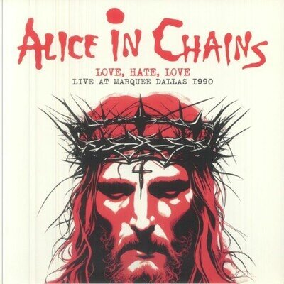 ALICE IN CHAINS: LOVE. HATE. LOVE: LIVE AT MARQEE DALLAS - LP vinyl *BRAND NEW*
