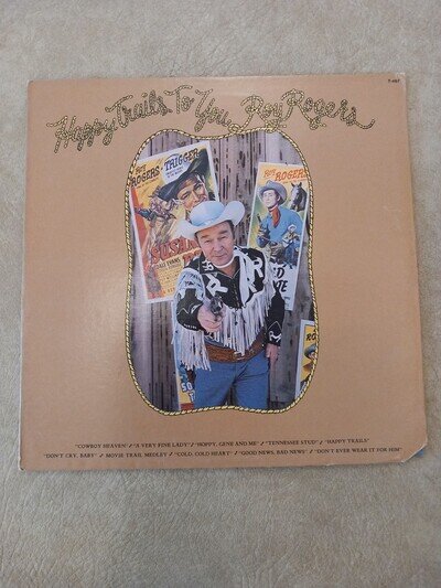 ROY ROGERS HAPPY TRAILS TO YOU, VINYL LP, T467,