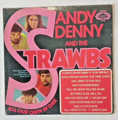 Sandy Denny and The Strawbs - All Our Own Work 1968 Hallmark SHM 813 LP