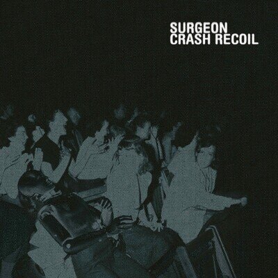 Surgeon Crash Recoil (Vinyl) 12" Album