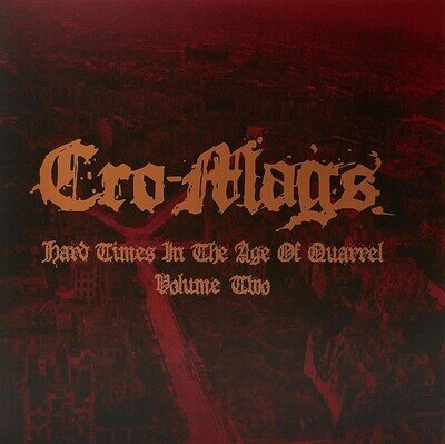 Cro-Mags Hard Times in the Age of Quarrel - Volume 2 (Vinyl)