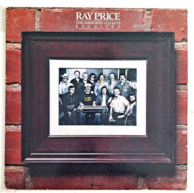 Ray Price & The Cherokee Cowboys-Reunited -12" Vinyl LP-DOT Records-1977-DOT2073