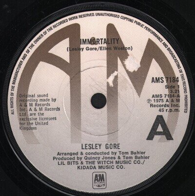 Lesley Gore Immortality 7" vinyl UK A&m 1975 - sticker tear on A-side label