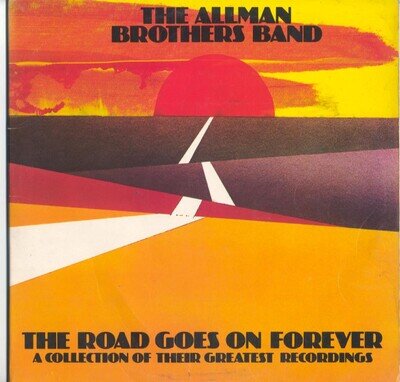 THE ALLMAN BROTHERS BAND - THE ROAD GOES ON FOREVER - 12" VINYL LP (DOUBLE)