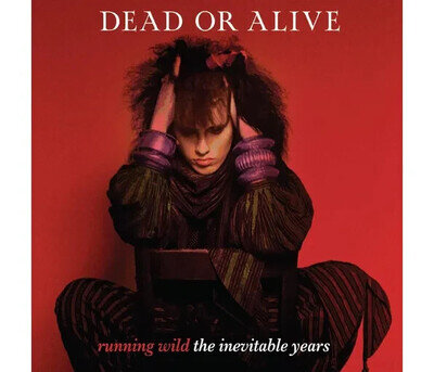 Dead Or Alive: Running Wild - The Inevitable Years, Berry-Red Vinyl LP Edition