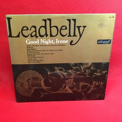 LEADBELLY Good Night, Irene 1965 UK vinyl LP Where Did You Sleep Last Night