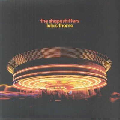 SHAPESHIFTERS, The - Lola's Theme (original & remixes) - Vinyl (12")