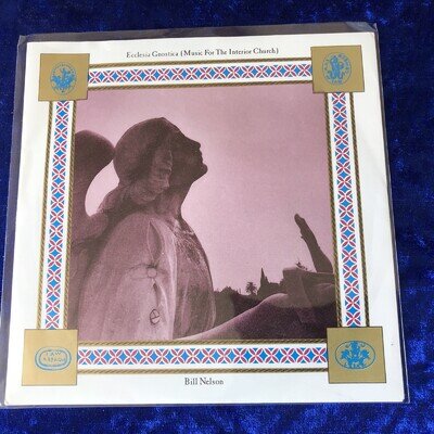 Bill Nelson-Ecclesia Gnostica-7” Vinyl EP 33RPM-1987-Cocteau Records-COQ22-EX+