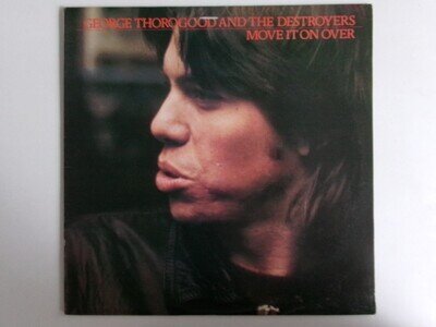 GEORGE THOROGOOD & THE DESTROYERS MOVE IT ON OVER SONET SNTF 781 BLUES ROCK