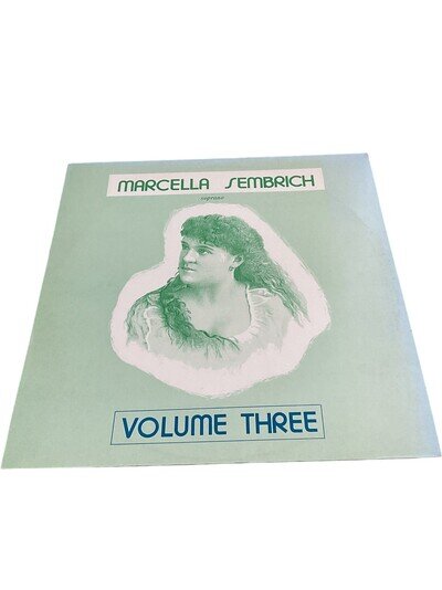 Marcella Sembrich Volume Three Vinyl Record LP
