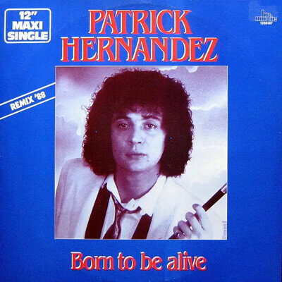 Patrick Hernandez Born To Be Alive (Remix '88) BR Music Vinyl LP 12 Inch 33 RPM