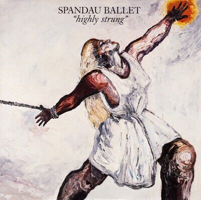 Spandau Ballet – Highly Strung - 7" Vinyl - 1984 - SPAN5 - AGGA - EX/EX