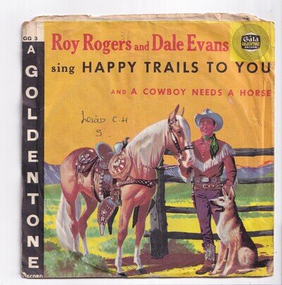 (AR500) Roy Rogers & Dale Evans, Happy Trails To You - 7 inch vinyl