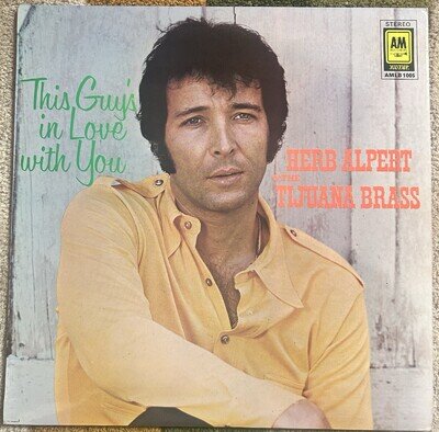 Herb Alpert and The Tijuana Brass - This Guy’s In Love with You Vinyl LP Record