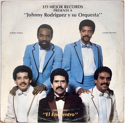 Johnny Rodriguez y Su Orquesta - El Encuentro , Rulin - Vinyl Ven 1982 EX