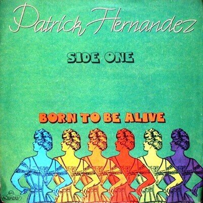 Patrick Hernandez - Born To Be Alive (VINYL)