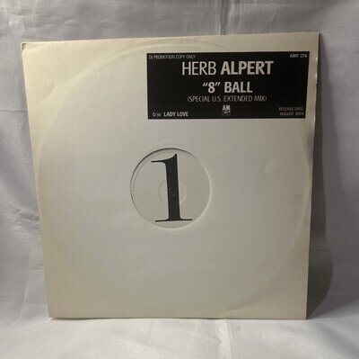Herb Alpert – “8” Ball (Special U.S. Extended Mix) / Lady Love – UK Promo 12”