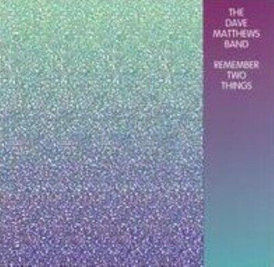 DAVE MATTHEWS: REMEMBER TWO THINGS - LP vinyl *BRAND NEW*