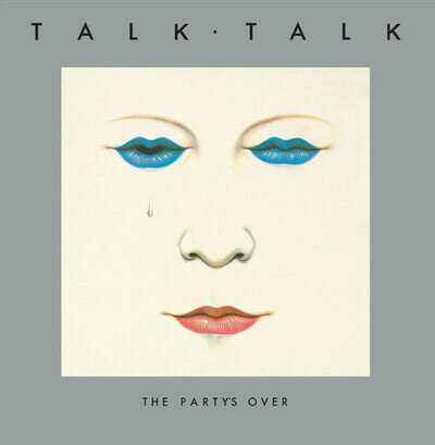 Talk Talk | The Partys Over - 40th Anniversary Edition | White |