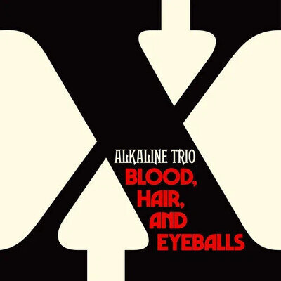Alkaline Trio – Blood, Hair, And Eyeballs - LP Vinyl Record 12" - NEW Sealed