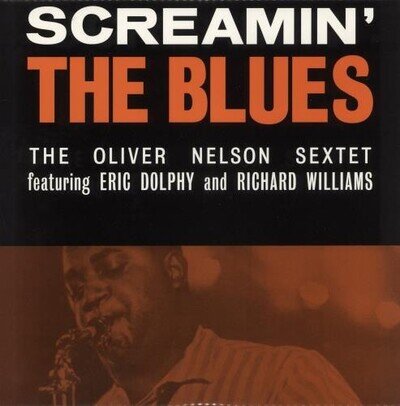 Oliver Nelson Screamin' The Blues... UK vinyl LP record