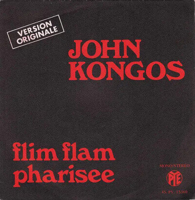 John Kongos Flim Flam Pharisee Vinyl 7 Inch Single 45 RPM Pye Records