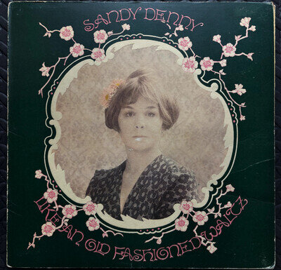Sandy Denny - Like An Old Fashioned Waltz Vinyl LP (LP Record, Album, Embosse...