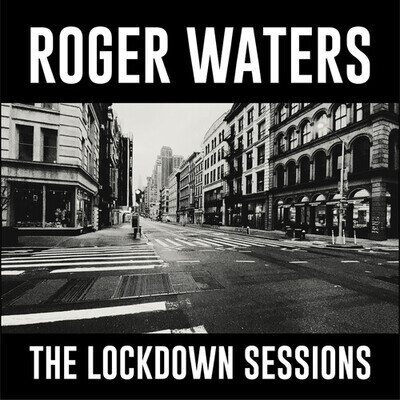 Roger Waters : The Lockdown Sessions VINYL 12" Album (2023) ***NEW***