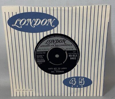 Del Shannon - Hats Off To Larry - 1961 Vinyl 7" Single - London 45-HLX 9402