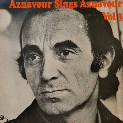 Charles Aznavour-Aznavour Sings Aznavour Volume Three 1972 Vinyl LP Album. 80472