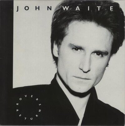 John Waite Rovers Return vinyl LP album record UK AML3121 EMI