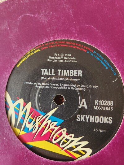 Skyhooks "Tall Timber" 1990 MUSHROOM Oz 7" 45rpm