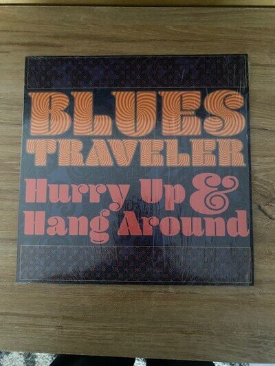 Blues Traveler Hurry Up & Hang Around Vinyl
