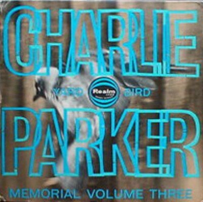 Charlie Parker - Charlie Parker Memorial Volume Three - LP, Comp, Mono