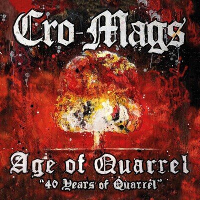Cro-Mags Age of Quarrel: 40 Years of Quarrel (Vinyl) (PRESALE 13/11/2026)