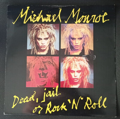 MICHAEL MONROE - DEAD JAIL OR ROCK N ROLL 12" VINYL Hanoi Rocks