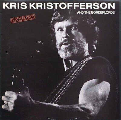 Kris Kristofferson And The Borderlords - Repossessed Vinyl LP (LP Record, Alb...