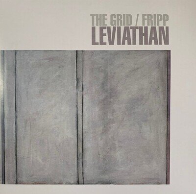 The Grid / Fripp Leviathan LP Album vinyl record 2014 remastered reissue 200g